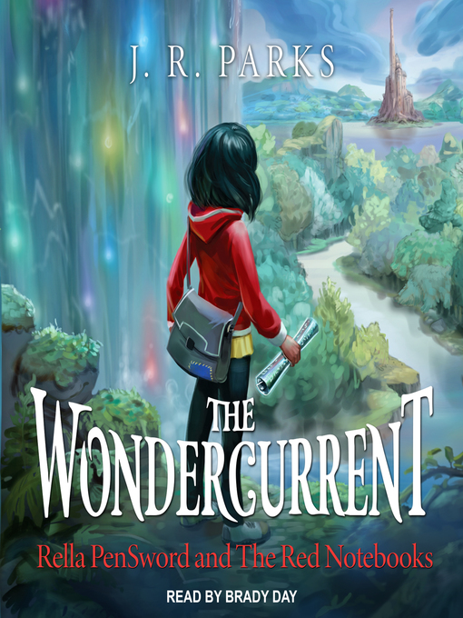Title details for The Wondercurrent by J.R. Parks - Available